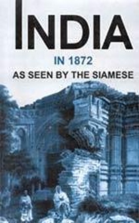 India in 1872: As Seen by the Siamese