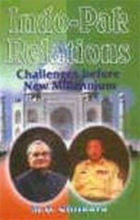 Indo-Pak Relations Challenges Before New Millennium