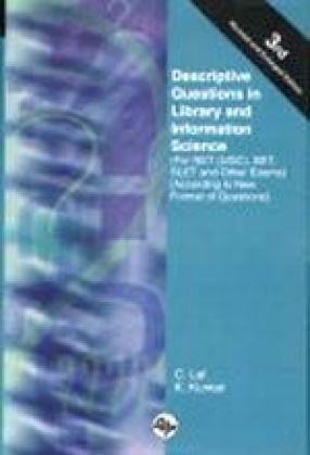 Descriptive Questions in Library and Information Science: For NET (UGC), SET, SLET and Other Exams): According to New Format of Questions