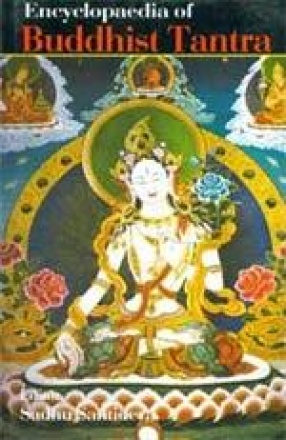 Encyclopaedia of Buddhist Tantra (In 5 Volumes)