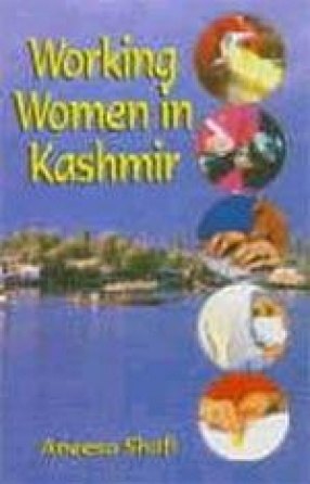 Working Women in Kashmir: Problems and Prospects