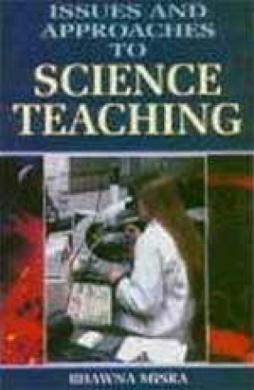 Issues and Approaches to Science Teaching