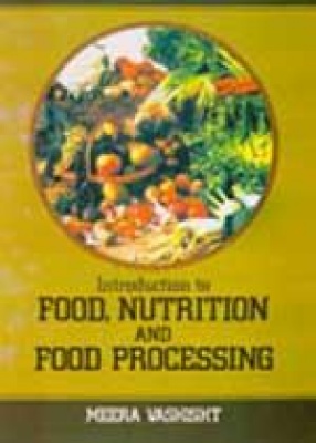 Introduction to Food, Nutrition and Food Processing