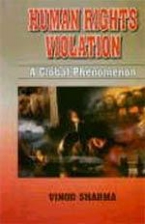 Human Rights Violation: A Global Phenomenon