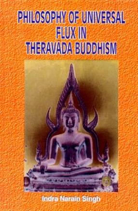 Philosophy of Universal Flux in Theravada Buddhism