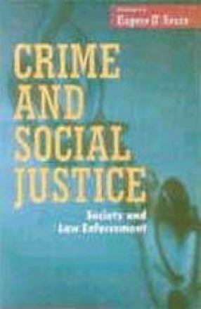 Crime and Social Justice: Society and Law Enforcement