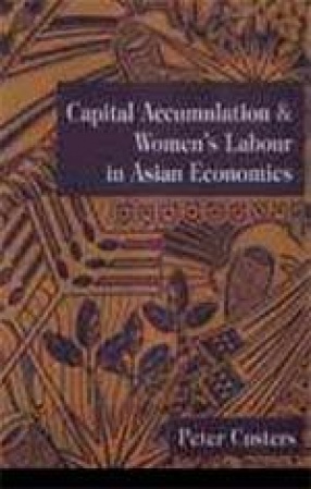 Capital Accumulation and Women's Labour in Asian Economies