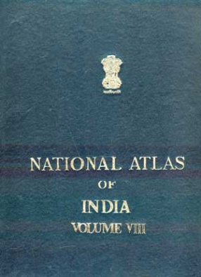 National Atlas of India (Volume VIII): Environment, Science & Technology