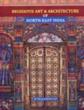 Religious Art and Architecture of North-East India