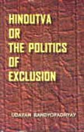 Hindutva or The Politics of Exclusion