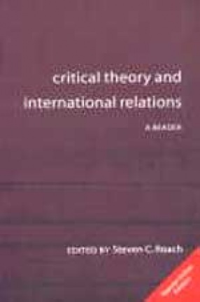 Critical Theory and International Relations: A Reader