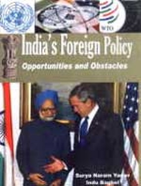 India's Foreign Policy: Opportunities and Obstacles in the Post-Cold War Era