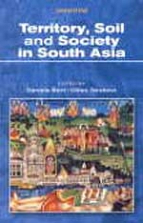 Territory, Soil and Society in South Asia