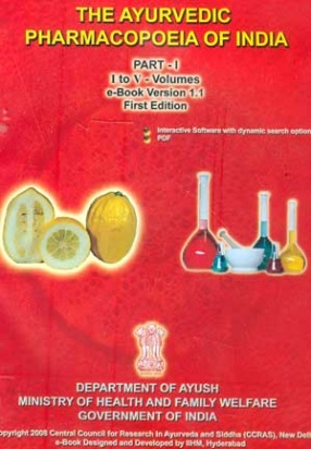 The Ayurvedic Pharmacopoeia of India: Volumes 1 to V: Part I (CD Only)