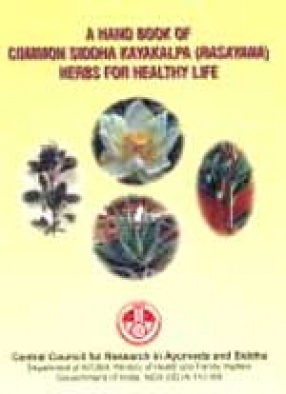 A Hand Book of Common Siddha Kayakalpa (Rasayana) Herbs for Healthy Life