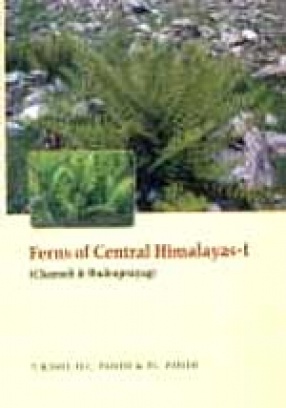 Ferns of Central Himalayas-I: Chamoli and Rudraprayag