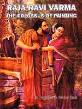 Raja Ravi Varma: the colossus of painting
