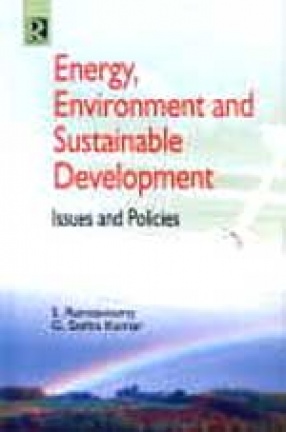 Energy, Environment and Sustainable Development: Issues and Policies