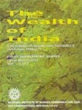 The Wealth of India: A Dictionary of Indian Raw Materials & Industrial Products: First Supplement Series (Raw Materials) (Volume 3: D-I)
