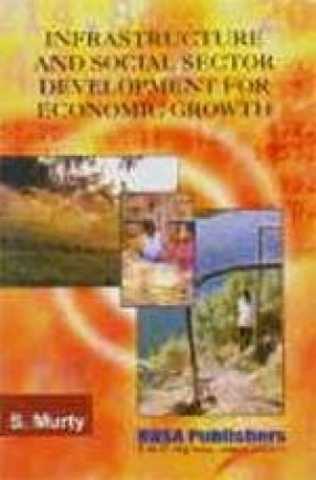 Infrastructure and Social Sector Development for Economic Growth