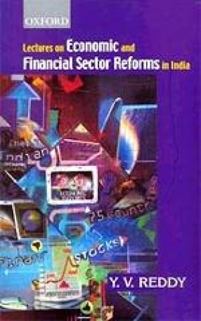 Lectures on Economic and Financial Sector Reforms in India