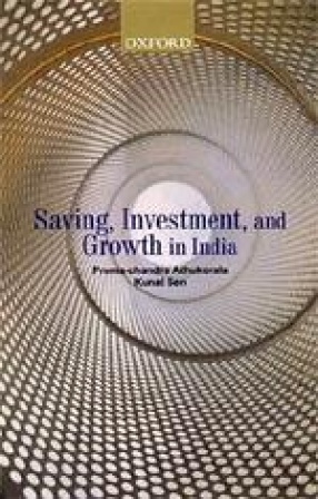 Saving, Investment and Growth in India