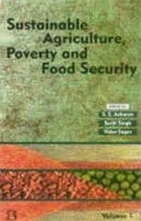 Sustainable Agriculture, Poverty and Food Security: Agenda For Asian Economies (In 2 Vols.)