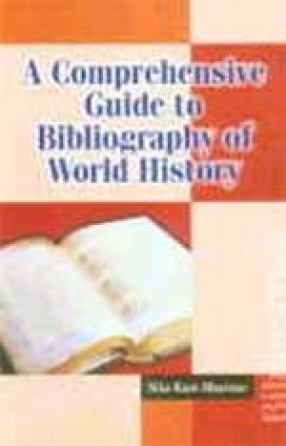 A Comprehensive Guide to Bibliography of World History