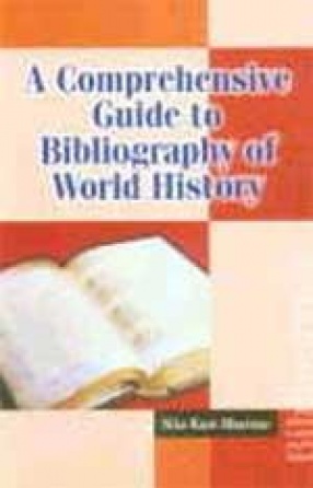 A Comprehensive Guide to Bibliography of World History