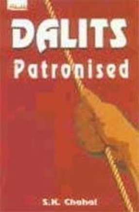 Dalits Patronised: The Indian National Congress and Untouchables of India 1921-1947