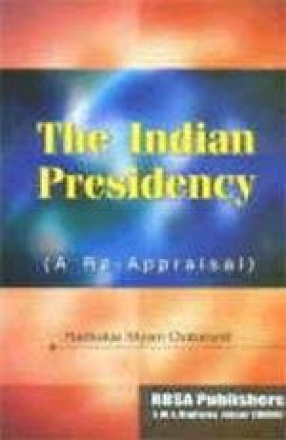 The Indian Presidency: A Re-Appraisal