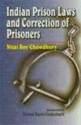 Indian Prison Laws and Correction of Prisoners