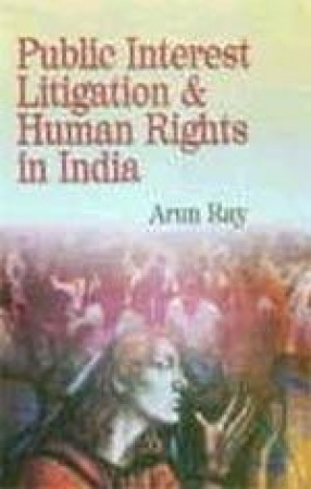 Public Interest Litigation and Human Rights in India