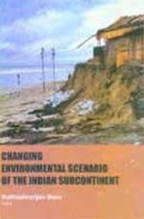 Changing Environmental Scenario of the Indian Subcontinent