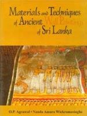 Materials and Techniques of Ancient Wall Paintings of Sri Lanka