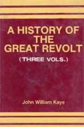 A History of the Great Revolt (In 3 Volumes)