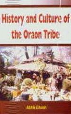 History and Culture of the Oraon Tribe