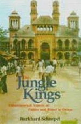 The Jungle Kings: Ethnohistorical Aspects of Politics and Ritual in Orissa