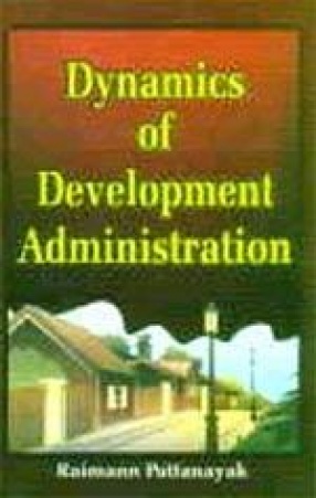 Dynamics of Development Administration