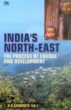 India's North-East: The Process of Change and Development