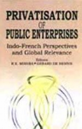 Privatisation of Public Enterprises : Indo-French Perspectives and Global Relevance