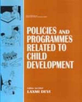Policies and Programmes Related to Child Development