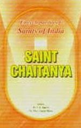 Saint Chaitanya: Saints of India