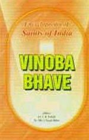 Sant Vinoba Bhave: Saints of India