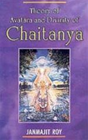 Theory of Avatara and Divinity of Chaitanya