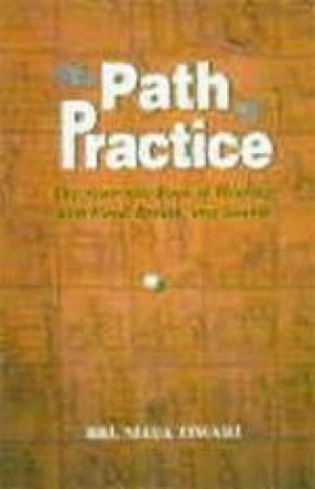 The Path of Practice: The Ayurvedic Book of Healing with Food, Breath, and Sound