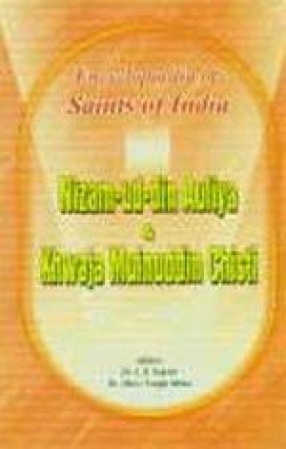 Hazrat Nizam-Ud-Din Auliya and Hazrat Khwaja Muinuddin Chisti: Saints of India