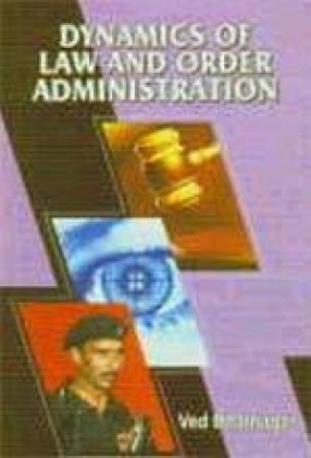 Dynamics of Law and Order Administration