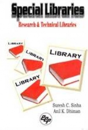 Special Libraries: Research and Technical Libraries