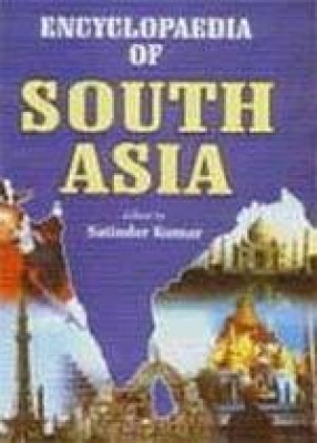 Encyclopaedia of South Asia (In 15 Volumes)